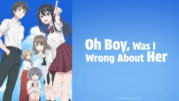 Backdrop к сериалу "Oh Boy, Was I Wrong About Her" #1226338