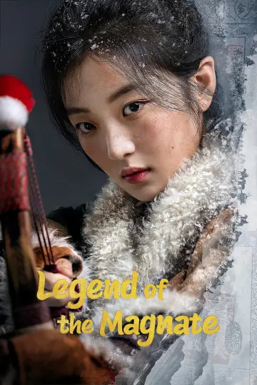 Poster for the TV series "Legend of the Magnate" #1481954