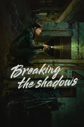 Breaking the Shadows Poster