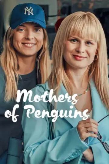 Poster for the TV series "The Mothers of Penguins" #1748228