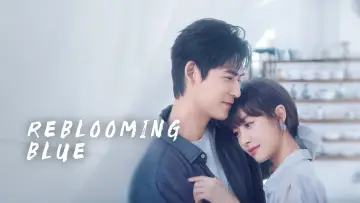 Backdrop for the TV series "Reblooming Blue" #1747403