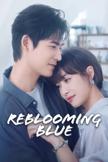 Poster for the TV series "Reblooming Blue" #1747411