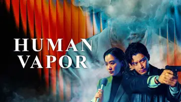 Backdrop for the TV series "Human Vapor" #1357063