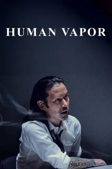 Poster for the TV series "Human Vapor" #1357098