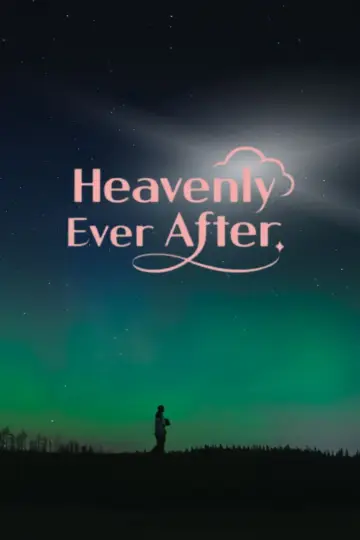 Poster for the TV series "Heavenly Ever After" #1667967