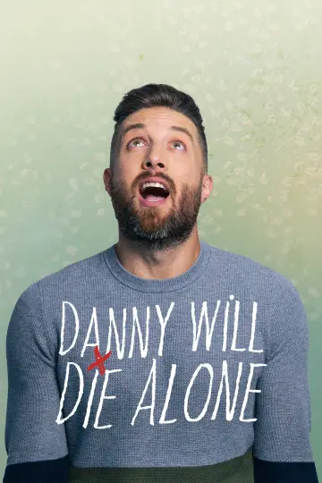 Danny Will Die Alone Poster