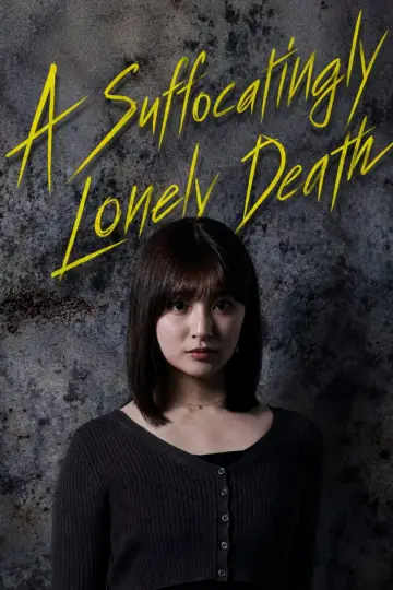 A Suffocatingly Lonely Death Poster