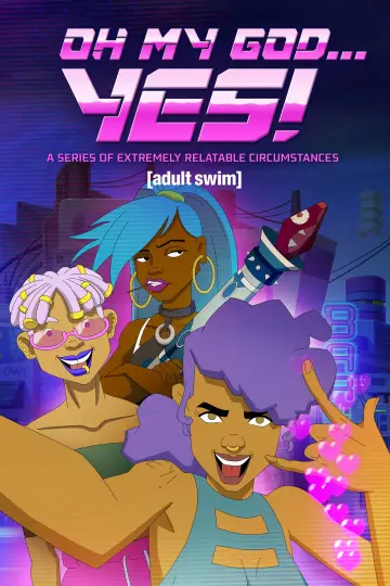Poster for the TV series "Oh My God... Yes! A Series of Extremely Relatable Circumstances" #1432055