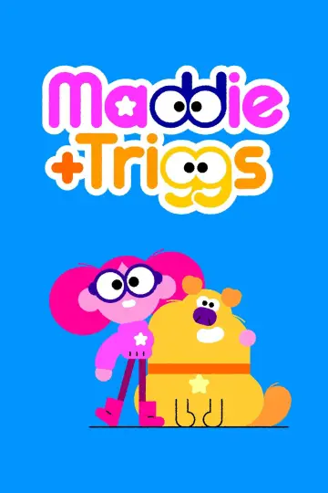 Poster for the TV series "Maddie + Triggs" #1521023
