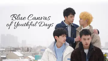 Backdrop for the TV series "Blue Canvas of Youthful Days" #1606217