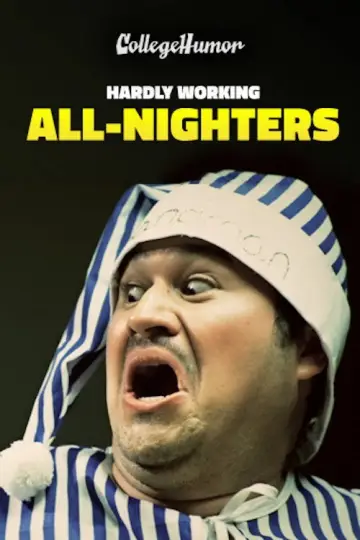 Hardly Working: All-Nighters Poster