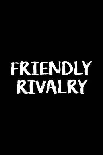 Poster for the TV series "Friendly Rivalry" #1593892