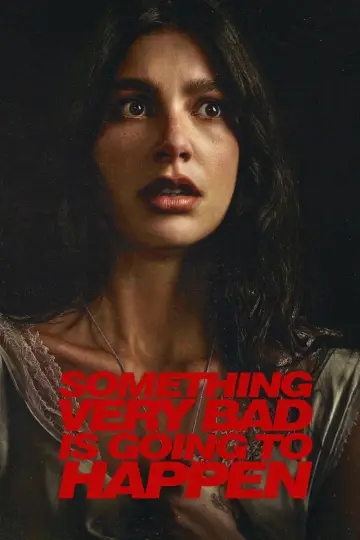 Poster for the TV series "Something Very Bad Is Going to Happen" #1420970