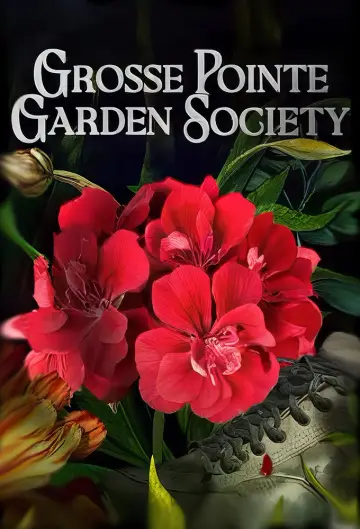Poster for the TV series "Grosse Pointe Garden Society" #1486786
