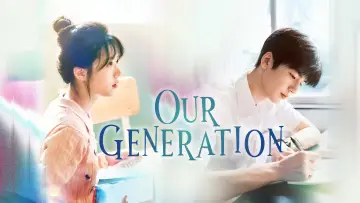 Backdrop for the TV series "Our Generation" #1547678