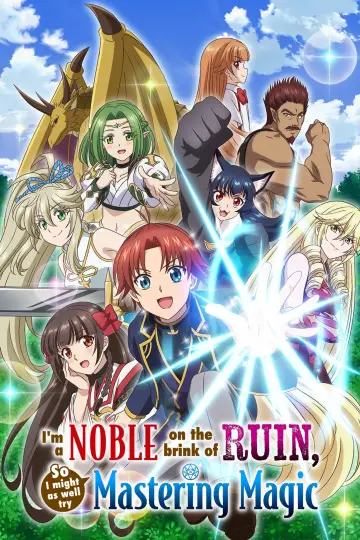 I'm a Noble on the Brink of Ruin, So I Might as Well Try Mastering Magic Poster