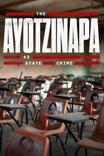 The Ayotzinapa 43: State Crime (2024)