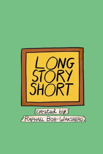 Poster for the TV series "Long Story Short" #1483548