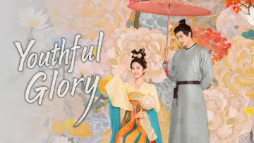 Backdrop к сериалу "Youthful Glory" #1484079