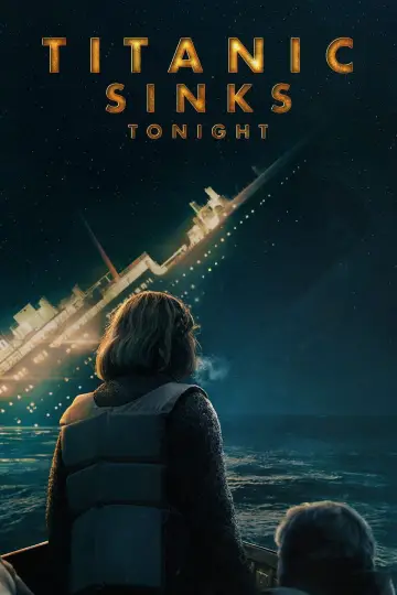 Poster к сериалу "Titanic Sinks Tonight" #1472466