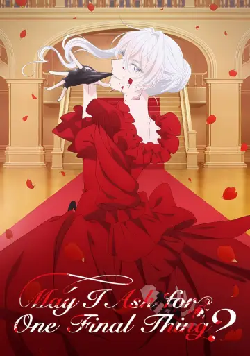 Poster к сериалу "May I Ask for One Final Thing?" #1445664