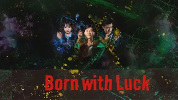 Backdrop к сериалу "Born with Luck" #1434591