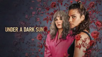 Backdrop for the TV series "Under a Dark Sun" #1400471