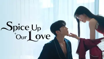 Backdrop for the TV series "Spice Up Our Love" #1256507