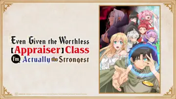 Backdrop к сериалу "Even Given the Worthless "Appraiser" Class, I