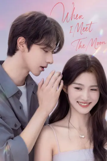 When I Meet the Moon Poster