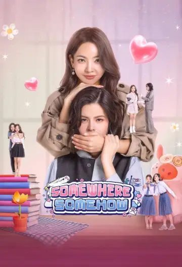 Poster к сериалу "Somewhere Somehow" #1483022