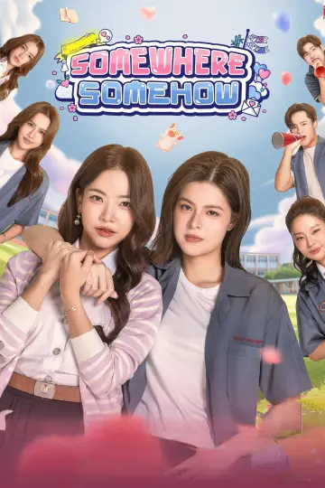 Poster к сериалу "Somewhere Somehow" #1483023