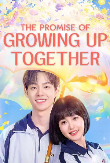 The Promise of Growing Up Together Poster
