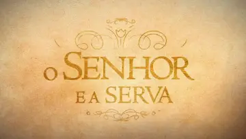 Backdrop for the TV series "O Senhor e a Serva" #1559700