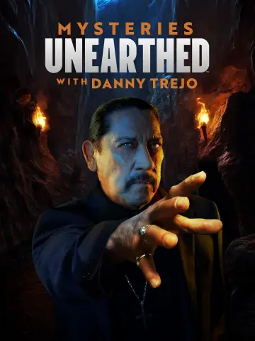 Poster for the TV series "Mysteries Unearthed with Danny Trejo" #1513559