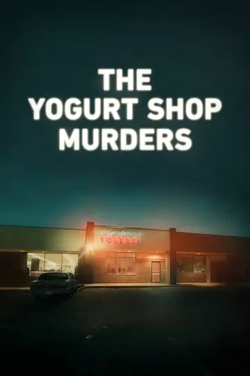 The Yogurt Shop Murders (2025)