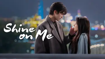 Backdrop к сериалу "Shine on Me" #1392413