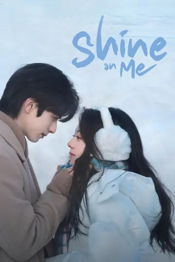 Poster к сериалу "Shine on Me" #1392442