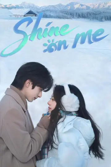 Poster к сериалу "Shine on Me" #1392443