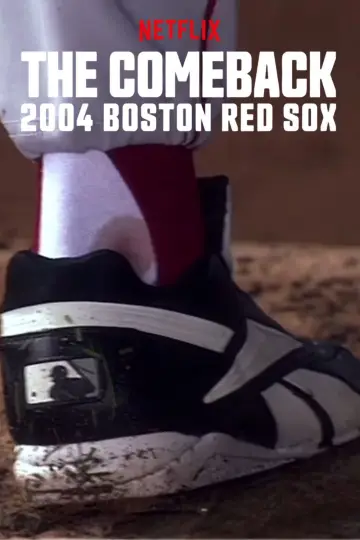 Poster for the TV series "The Comeback: 2004 Boston Red Sox" #1560331