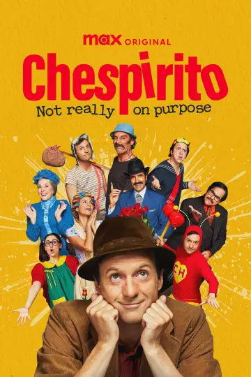 Poster к сериалу "Chespirito: Not Really on Purpose" #1458775