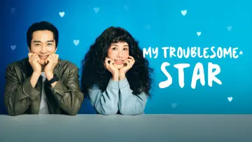 Backdrop for the TV series "My Troublesome Star" #1560081