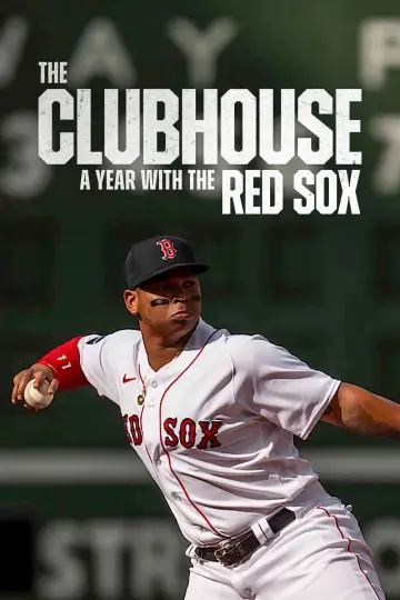 The Clubhouse: A Year with the Red Sox Poster