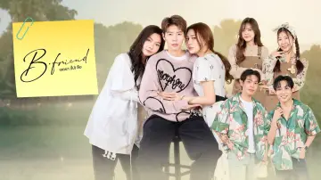 Backdrop for the TV series "B•Friend" #1672509