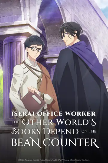 Isekai Office Worker: The Other World's Books Depend on the Bean Counter (2026)