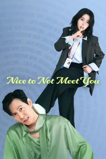 Poster for the TV series "Nice to Not Meet You" #1481484