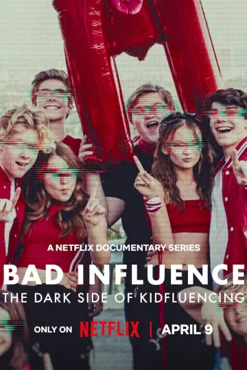 Poster for the TV series "Bad Influence: The Dark Side of Kidfluencing" #1507803