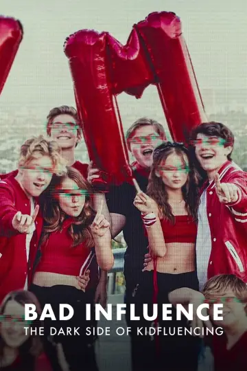 Poster for the TV series "Bad Influence: The Dark Side of Kidfluencing" #1507806