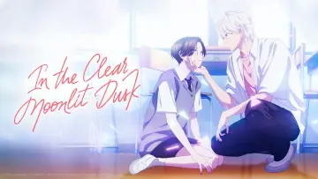 Backdrop к сериалу "In the Clear Moonlit Dusk" #1397305