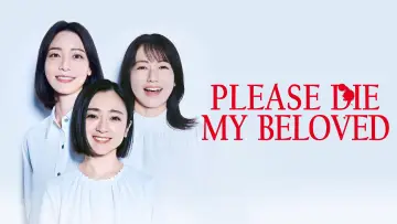 Backdrop for the TV series "Please Die My Beloved" #1560801